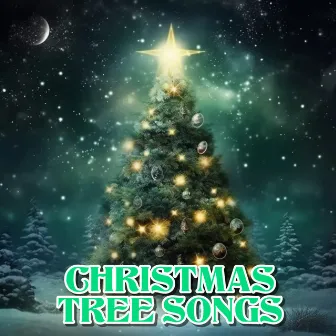 Christmas Tree Songs by Classic Christmas Songs