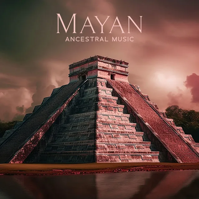 Mayan Ancestral Music: Mayan Dream World, Slow Breathing and Heavy Lids, Dreaming Deities, Prehistoric Rituals, Mayan Ceremonial Music, The Inca Empire, Aztec Native Sounds