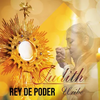 Rey de Poder by Judith Uribe