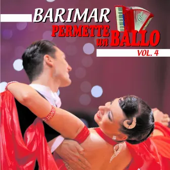 Permette un ballo, Vol. 4 by Barimar