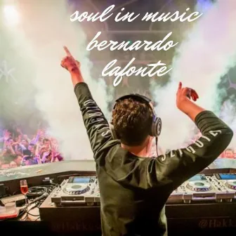 Soul in Music by Bernardo Lafonte