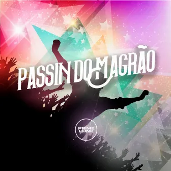 Passin do Magrão by DJ GRN