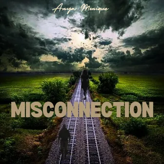 Misconnection by Anya Monique