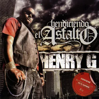 Bendiciendo El Asfalto by Henry G