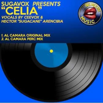 Sugavox Presents: Celia (feat. Ceevox & Hector Sugarcane Arencibia) by Al Camara