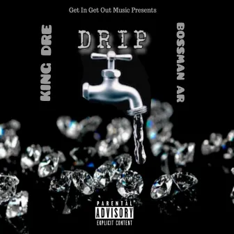 Drip by 