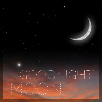 Goodnight Moon - 20 Soft Relaxing Tracks by Moonlight Richards