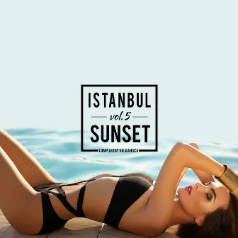 Istanbul Sunset, Vol. 5 by Volkan Uca