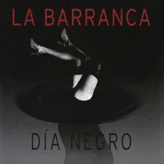 Día Negro by La Barranca