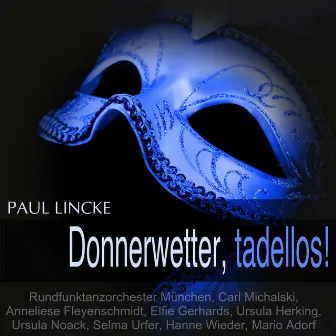 Lincke: Donnerwetter, tadellos! by Mario Adorf