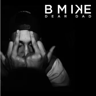 Dear Dad by Bmike