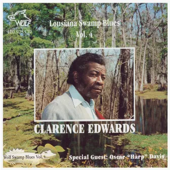 Louisiana Swamp Blues Vol. 4 by Clarence Edwards