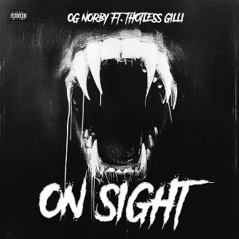 On Sight by OG Norby