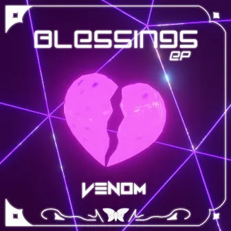 BLESSINGS by V3NOM