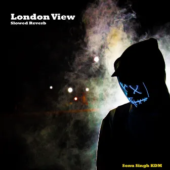 London View Slowed Reverb by Sonu Singh KDM