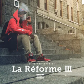 La Réforme Vol. 3 by Steve Beezy