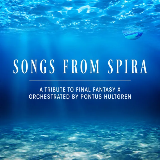 Songs From Spira: A Tribute to Final Fantasy X