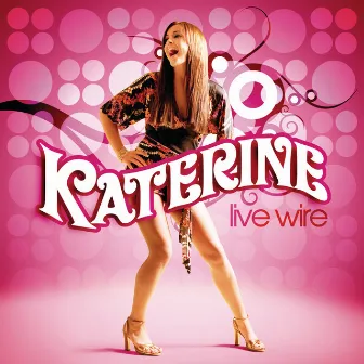 Live Wire by Katerine