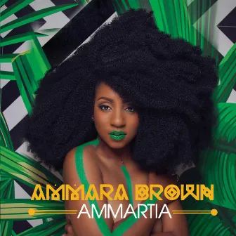 Ammartia by Ammara Brown