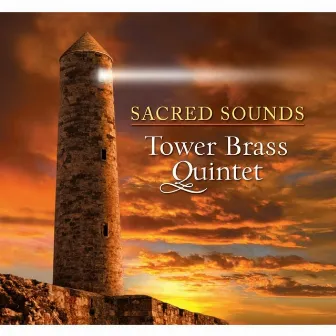 Sacred Sounds by Tower Brass Quintet