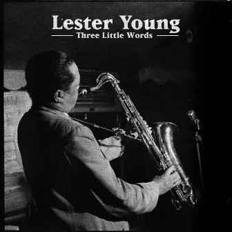 Lester Young by Lester Young Quartet