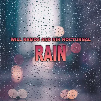 Rain by Will Ramos