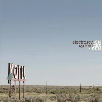 On The Run by Electrosoul System