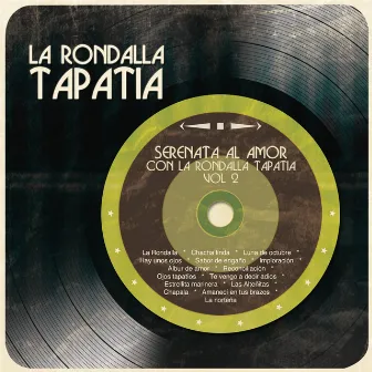 Serenata al Amor Con la Rondalla Tapatía, Vol. 2 by La Rondalla Tapatía