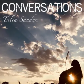 Conversations by Talia Sanders