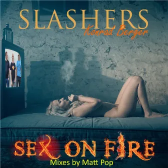 Sex on Fire by SLASHERS