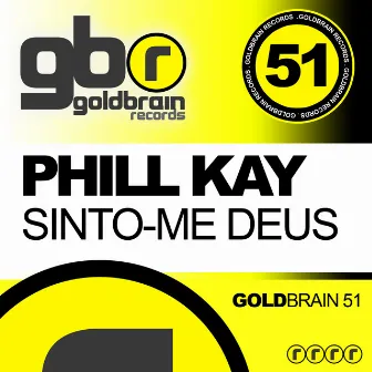 Sinto-me Deus by Phill Kay