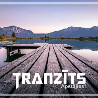 Apstājies!(Tauriņa efekts versija) by Tranzīts