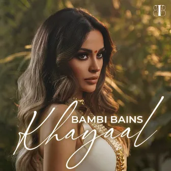 Khayaal by Bambi Bains