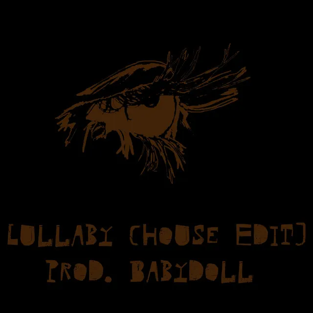 Lullaby (House Edit)