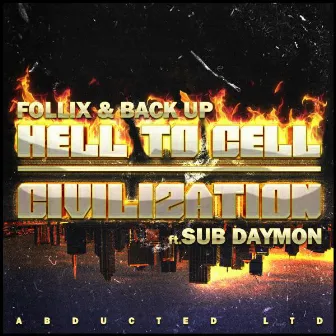 Hell to Cell / Civilization by Back-Up