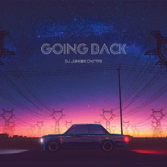 Going Back by DJ Junior CNYTFK