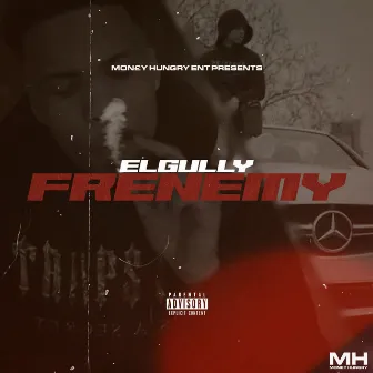 Frenemy by El Gully