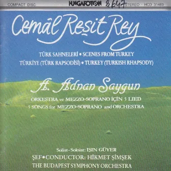 Rey: Turkey / Scenes From Turkey / Saygun: Meditations On Men 1 by Hikmet Şimşek