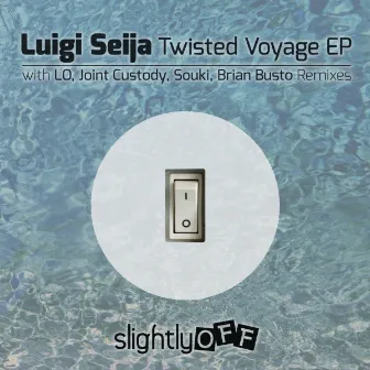 Twisted Voyage EP by Luigi Seija