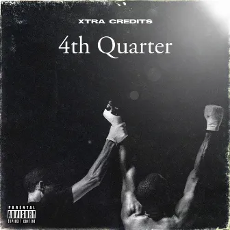 4th Quarter by Xtra Credits