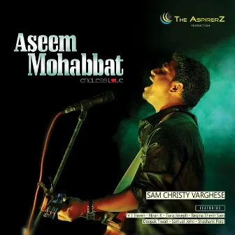 Aseem Mohabbat by Sam Christy V