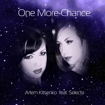 One More Chance by Artem Kitsenko