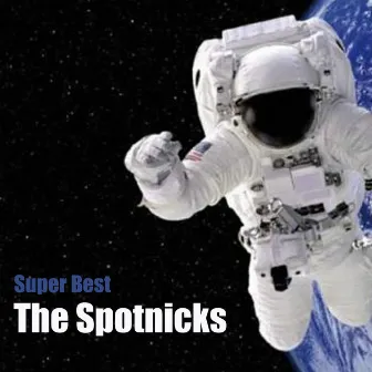 Super Best by The Spotnicks