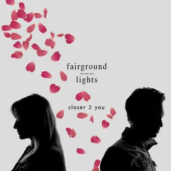 Closer to You by Fairground Lights