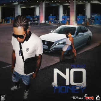 No Money by Merkz