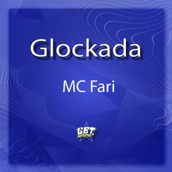 Glockada by MC FARI