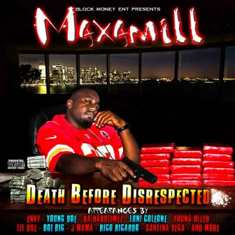 Death Before Disrespected by Maxamill