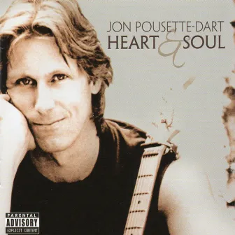 Heart & Soul by Jon Pousette-Dart