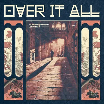 Over It All by KURRENT