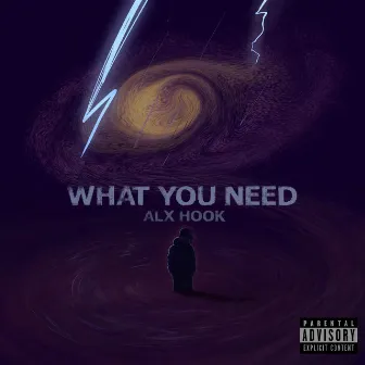 What You Need by ALX Hook